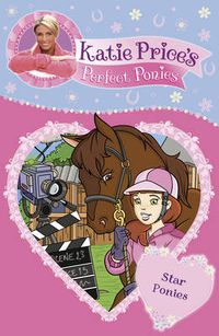 Cover image for Katie Price's Perfect Ponies: Star Ponies: Book 7