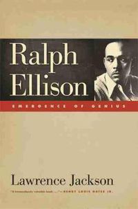Cover image for Ralph Ellison: Emergence of Genius