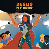 Cover image for Jesus My Hero
