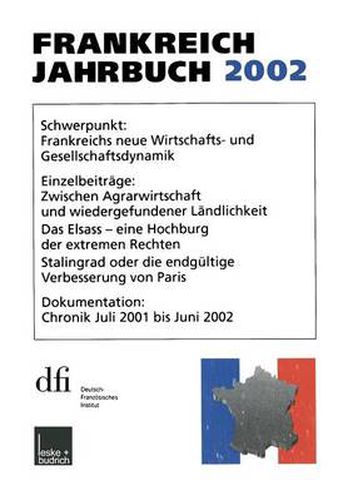 Frankreich-Jahrbuch 2002: Politik, Wirtschaft, Gesellschaft, Geschichte, Kultur