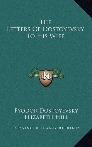 The Letters of Dostoyevsky to His Wife