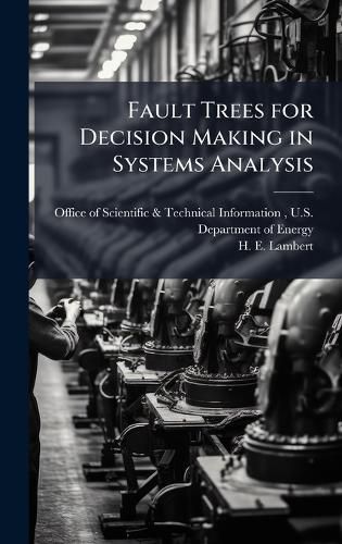 Cover image for Fault Trees for Decision Making in Systems Analysis