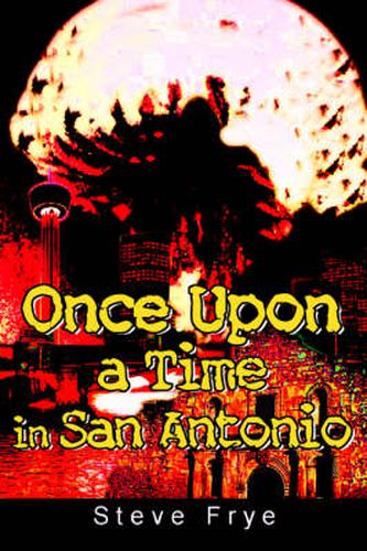 Cover image for Once Upon a Time in San Antonio