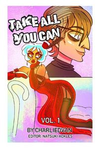 Cover image for Take All You Can Vol. 1