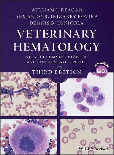 Cover image for Veterinary Hematology - Atlas of Common Domestic and Non-Domestic Species, Third Edition