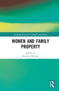 Cover image for Women and Family Property