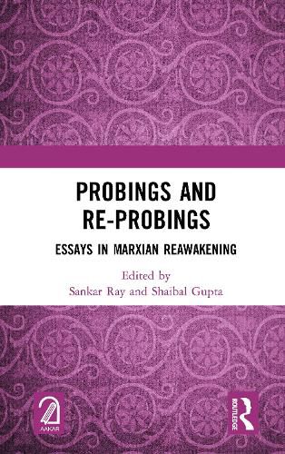 Cover image for Probings and Re-Probings: Essays in Marxian Reawakening