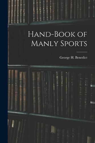 Cover image for Hand-book of Manly Sports
