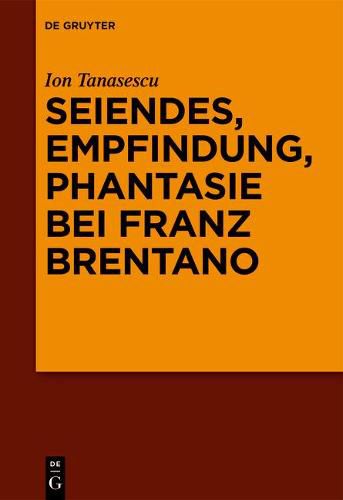 Cover image for Psychologie, Seiendes, Phantasie bei Franz Brentano