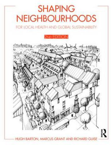 Cover image for Shaping Neighbourhoods: For Local Health and Global Sustainability