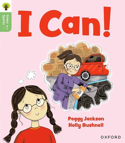 Cover image for Oxford Reading Tree Green Sparks: Level 1+: I Can!