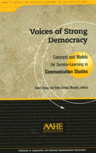 Cover image for Voices of Strong Democracy: Concepts and Models for Service-learning in Communication Studies