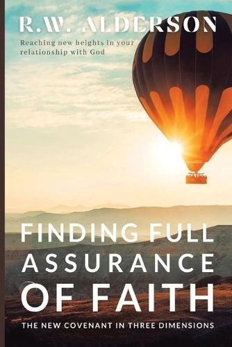 Cover image for Finding Full Assurance of Faith