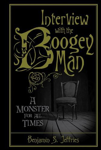 Cover image for Interview with the Boogeyman: A Monster for All Times