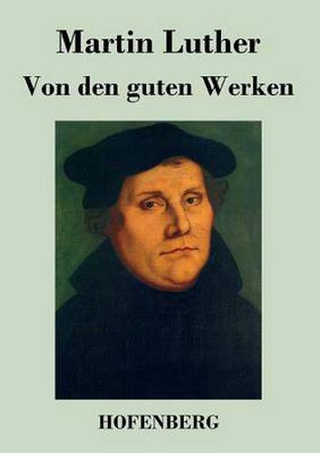 Cover image for Von den guten Werken