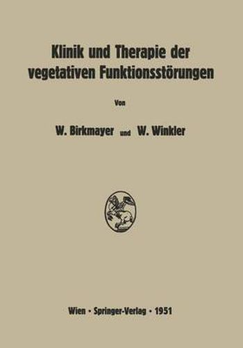 Klinik und Therapie der vegetativen Funktionsstoerungen