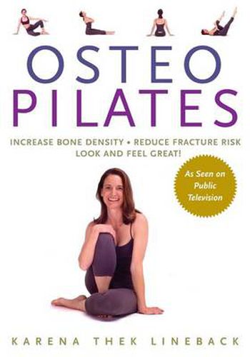 Cover image for Osteopilates: Increase Bone Density Reduce Fracture Risk Look and Feel Great