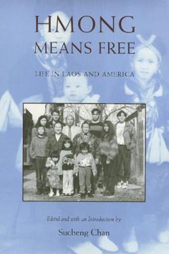 Cover image for Hmong Means Free: Life in Laos and America