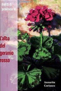 Cover image for L'ALBA DEL GERANIO ROSSO