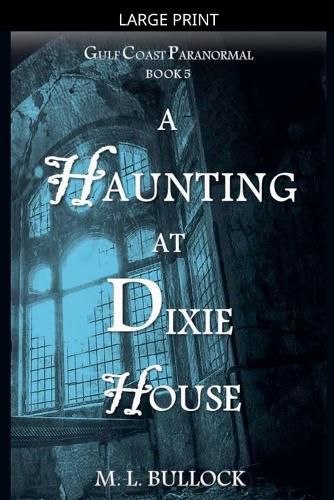 Cover image for A Haunting at Dixie House