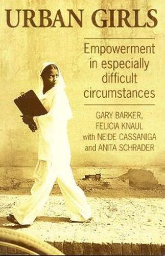 Cover image for Urban Girls: Empowerment in Especially Difficult Circumstances