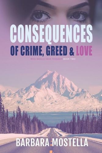 Cover image for Consequences of Crime, Greed, & Love