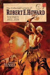 Cover image for The Collected Letters of Robert E. Howard, Volume 3