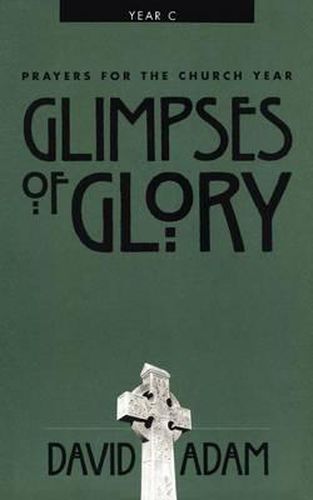 Cover image for Glimpses of Glory: Prayers for the Church Year