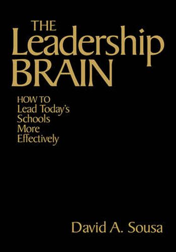 Cover image for The Leadership Brain: How to Lead Today's Schools More Effectively