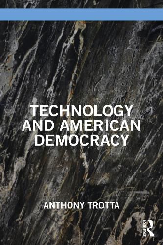 Cover image for Technology and American Democracy