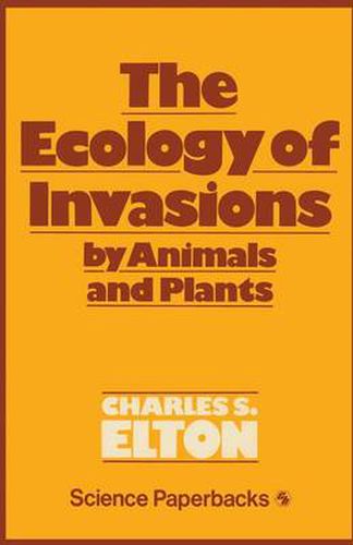 Cover image for The Ecology of Invasions by Animals and Plants