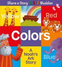 Cover image for Share a Story Bible Buddies Colors