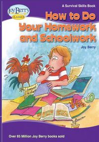 Cover image for How To Do Your Homework and Schoolwork