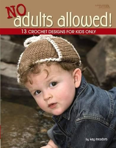 Cover image for No Adults Allowed! (Leisure Arts #4410)