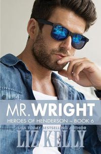 Cover image for Mr. Wright: Heroes of Henderson Book 6