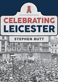 Cover image for Celebrating Leicester