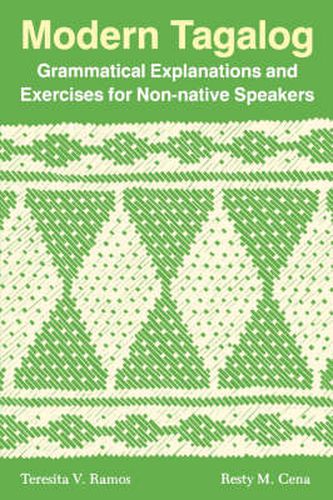 Cover image for Modern Tagalog: Grammatical Explanations and Exercises for Non-native Speakers