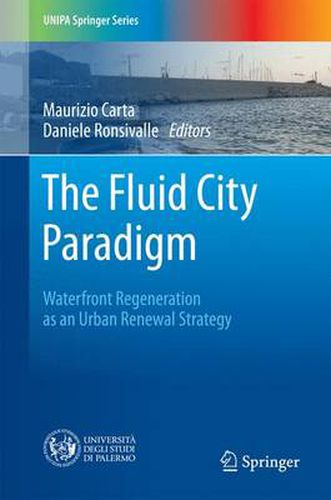 Cover image for The Fluid City Paradigm: Waterfront Regeneration as an Urban Renewal Strategy