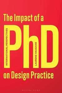 Cover image for The Impact of a PhD on Design Practice