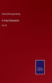 Cover image for A Great Sensation: Vol. III