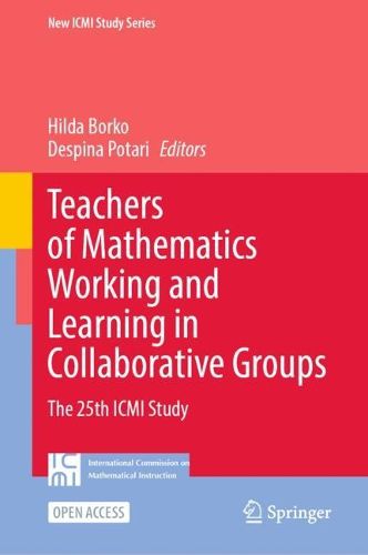 Cover image for Teachers of Mathematics Working and Learning in Collaborative Groups