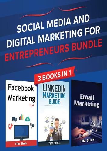 Cover image for Social Media and Digital Marketing for Entrepreneurs Bundle: Cost Effective Facebook, LinkedIn, Instagram Marketing Strategy to Build a Personal Brand