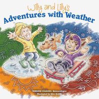 Cover image for Willy and Lilly's Adventures with Weather