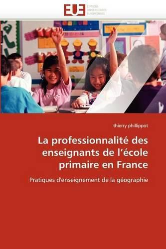 Cover image for La Professionnalite Des Enseignants de L'Ecole Primaire En France
