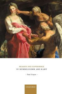 Cover image for Reason and Experience in Mendelssohn and Kant