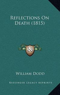 Cover image for Reflections on Death (1815)