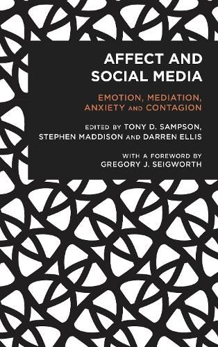 Cover image for Affect and Social Media: Emotion, Mediation, Anxiety and Contagion