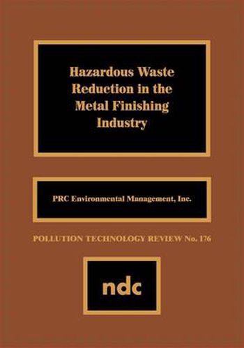 Hazardous Waste Reducation in the Metal Finishing Industry