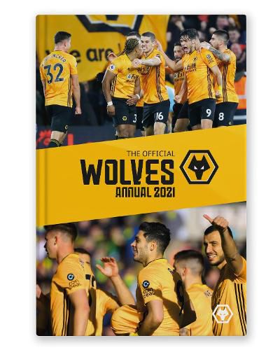 Cover image for The Official Wolverhampton Wanderers Annual 2021