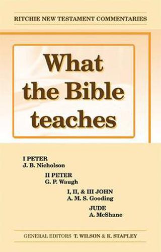 What the Bible Teaches - 1 & 2 Peter